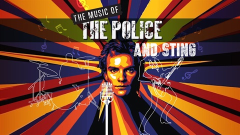A flyer for The Music of The Police and Sting concert